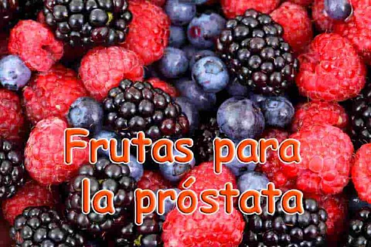 frutas para prostata inflamada
