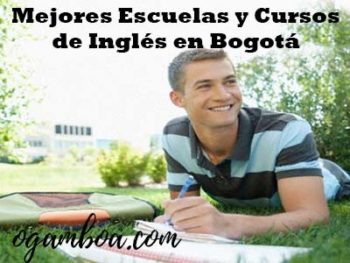 【Ø】Las Mejores Escuelas Y Cursos De Inglés En Bogotá Económicos