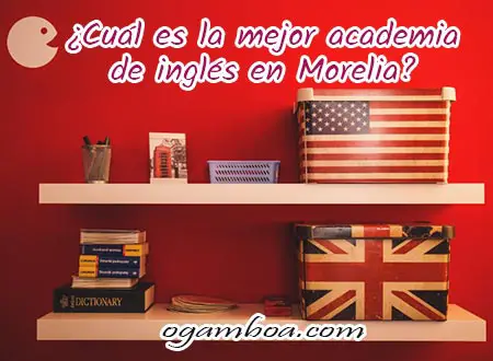 mejores cursos de ingles en Morelia economicos