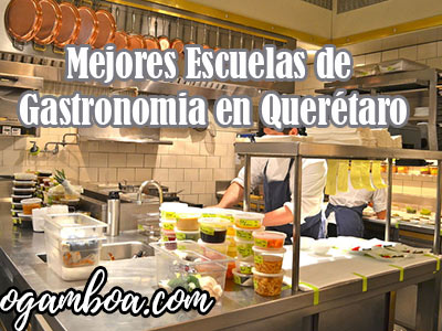 escuelas de cocina en Querétaro
