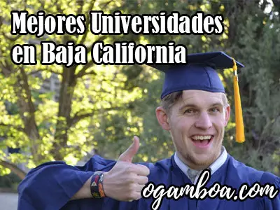 lista de las mejores universidades en Baja California