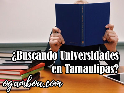 Lista de universidades de Tamaulipas
