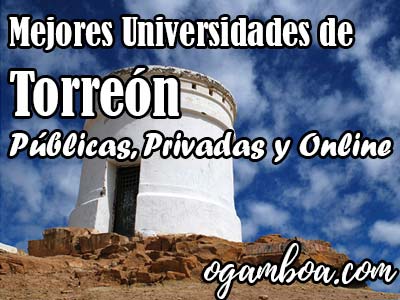 mejores universidades en Torreón