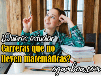 Carreras que no tienen matemáticas